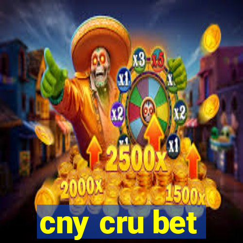 cny cru bet